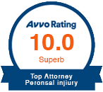 Avvo Rating | 10 | Superb | Top Attorney | Personal Injury